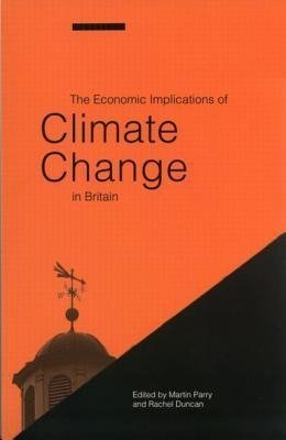 Parry, M: Economic Implications of Climate Change in Britain