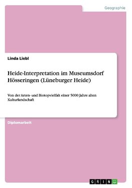 Heide-Interpretation im Museumsdorf Hösseringen (Lüneburger Heide)