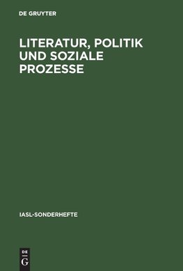 Literatur, Politik und soziale Prozesse