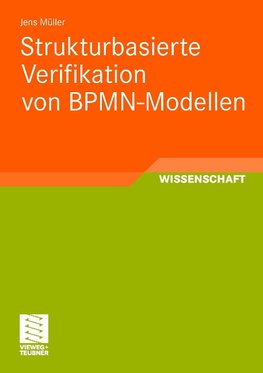 Strukturbasierte Verifikation von BPMN-Modellen