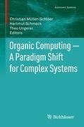 Organic Computing - A Paradigm Shift for Complex Systems