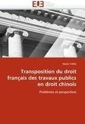 Transposition du droit français des travaux publics en droit chinois