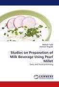 Studies on Preparation of Milk Beverage Using Pearl Millet