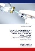 CAPITAL PUNISHMENT THROUGH POLITICAL AFFILIATION