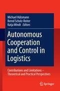 Autonomous Cooperation and Control in Logistics