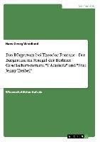 Das Bürgertum bei Theodor Fontane - Das Bürgertum im Spiegel der Berliner Gesellschaftsromane "L'Adultera" und "Frau Jenny Treibel"