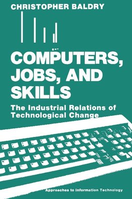 Computers, Jobs, and Skills