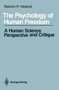 The Psychology of Human Freedom