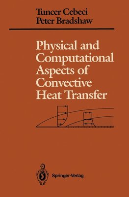 Physical and Computational Aspects of Convective Heat Transfer