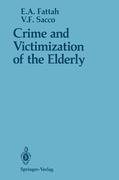 Crime and Victimization of the Elderly