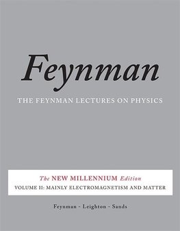 Feynman Lectures on Physics 2: Mainly Electromagnetism and Matter