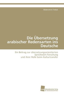 Die Übersetzung arabischer Redensarten ins Deutsche