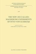 The New (So-Called) Magdeburg Experiments of Otto Von Guericke