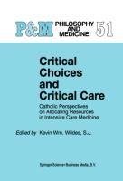 Critical Choices and Critical Care