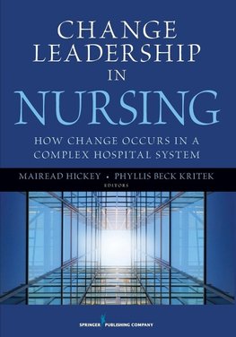 Change Leadership in Nursing