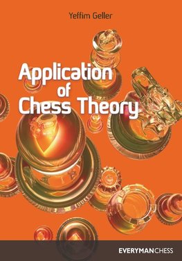 Geller, Y: Application of Chess Theory