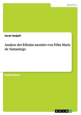 Analyse der Fábulas morales von Félix María de Samaniego