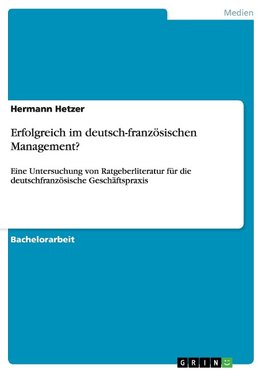 Erfolgreich im deutsch-französischen Management?