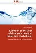 Explosion et existence globale pour quelques problèmes paraboliques