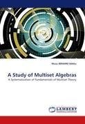 A Study of Multiset Algebras