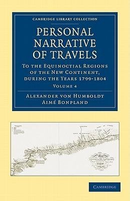 Personal Narrative of Travels - Volume 4