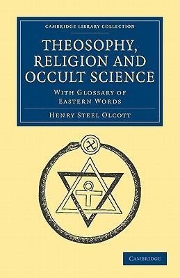 Theosophy, Religion and Occult Science