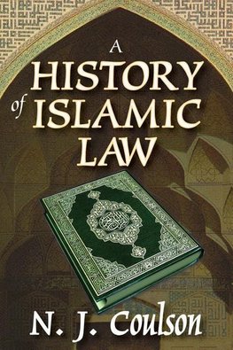 Coulson, N: A History of Islamic Law