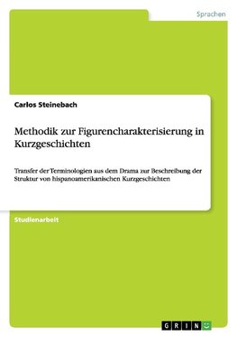 Methodik zur Figurencharakterisierung in Kurzgeschichten