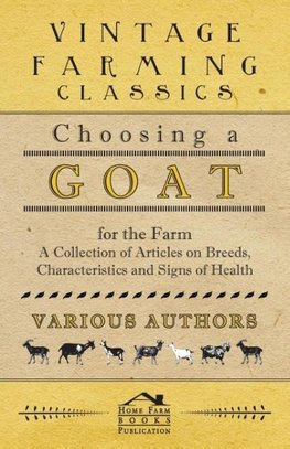 CHOOSING A GOAT FOR THE FARM -