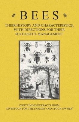 BEES - THEIR HIST & CHARACTERI