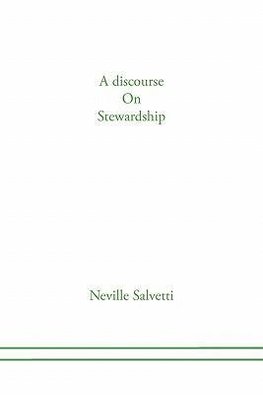 A discourse on Stewardship