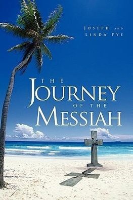 The Journey of the Messiah