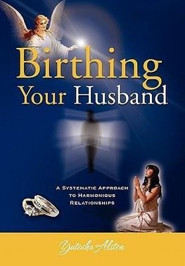 Birthing Your Husband