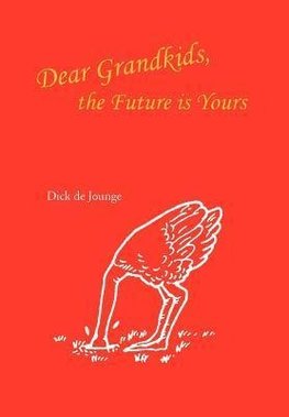 Dear Grandkids, the Future Is Yours