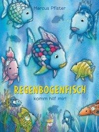 Regenbogenfisch, komm hilf mir!