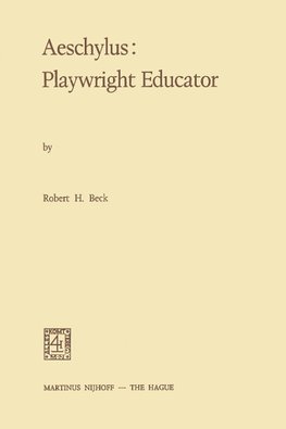 Aeschylus:Playwright Educator