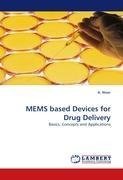 MEMS based Devices for Drug Delivery