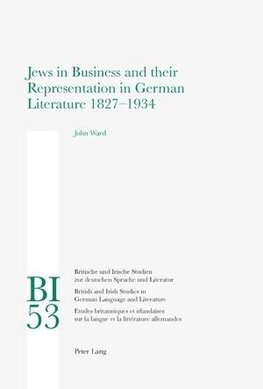 Jews in Business and their Representation in German Literature 1827-1934