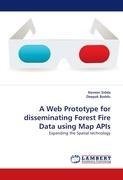 A Web Prototype for disseminating Forest Fire Data using Map APIs