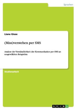 (Miss)verstehen per SMS