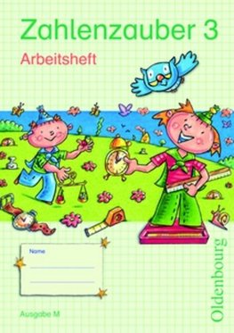 Zahlenzauber 3 Ausgabe M Arbeitsheft