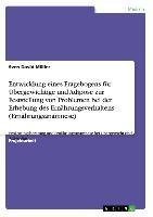 Entwicklung eines Fragebogens für Übergewichtige und Adipöse zur Feststellung von Problemen bei der Erhebung des Ernährungsverhaltens (Ernährungsanamnese)