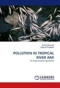 POLLUTION IN TROPICAL RIVER AMI