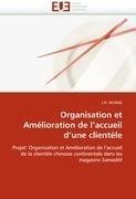 Organisation et Amélioration de l'accueil d'une clientèle