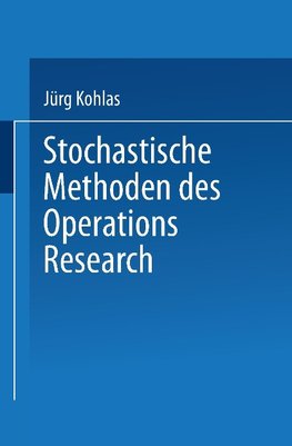 Stochastische Methoden des Operations Research