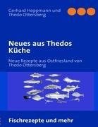 Neues aus Thedos Küche