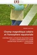 Champ magnétique solaire et l'ionosphere equatoriale