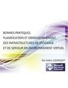 BONNES PRATIQUES, PLANIFICATION ET DIMENSIONNEMENT DES INFRASTRUCTURES DE STOCKAGE ET DE SERVEUR EN ENVIRONNEMENT VIRTUEL