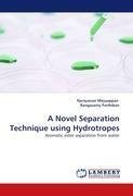 A Novel Separation Technique using Hydrotropes