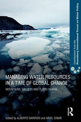 Garrido, A: Managing Water Resources in a Time of Global Cha